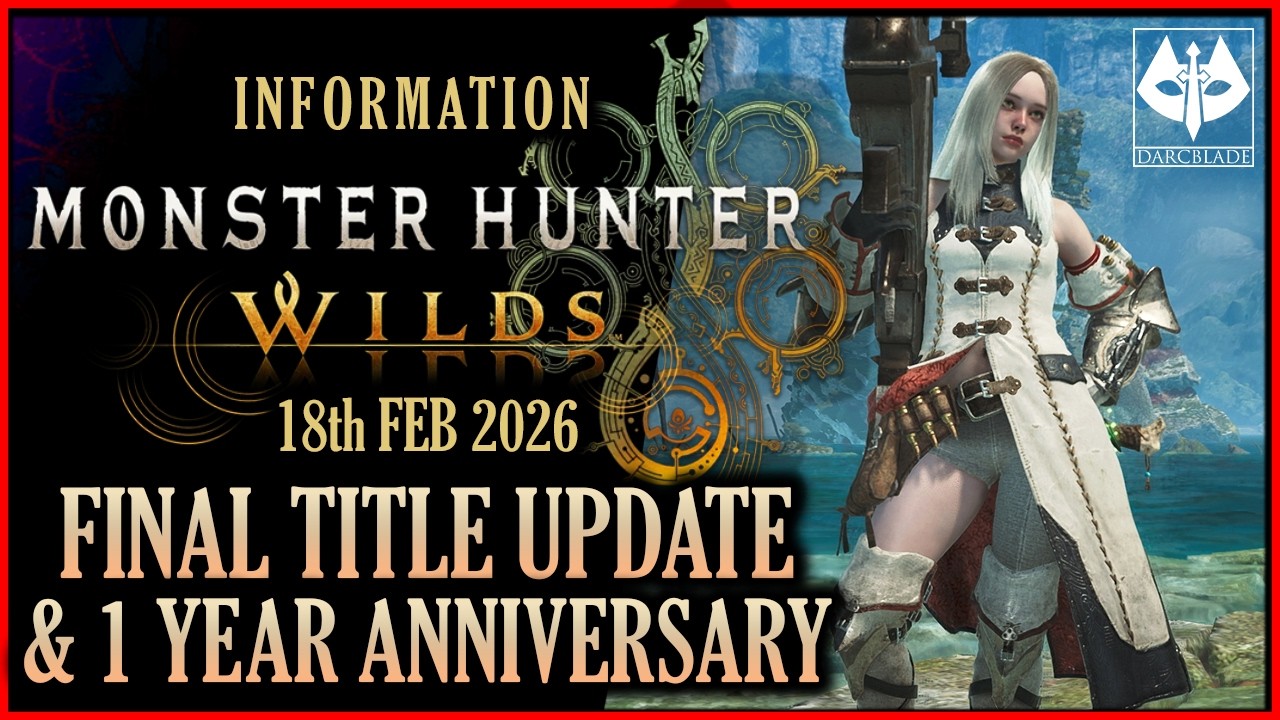 FINAL TITLE UPDATE & 1 YEAR ANNIVERSARY : MONSTER HUNTER WILDS