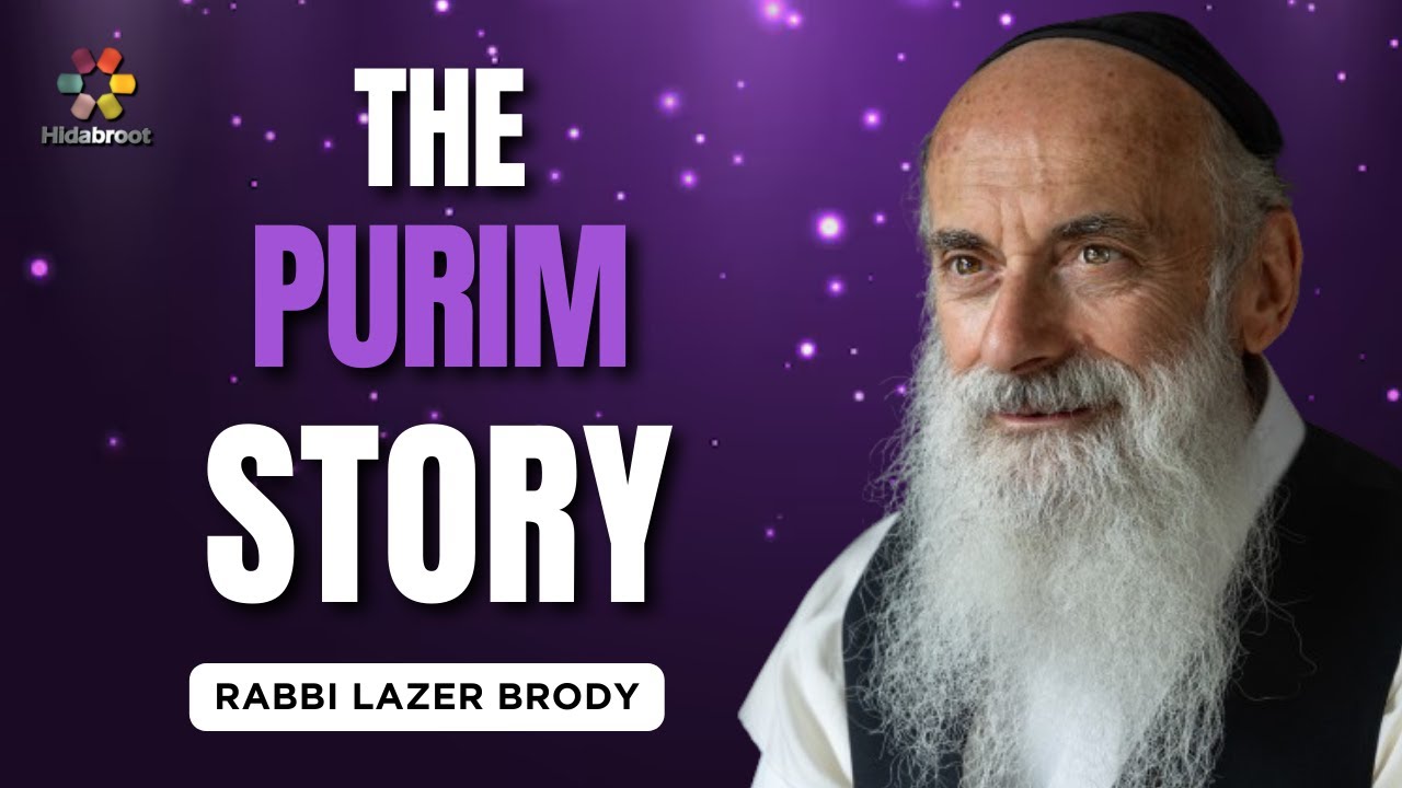 Unmasking The Purim Story - Rabbi Lazer Brody