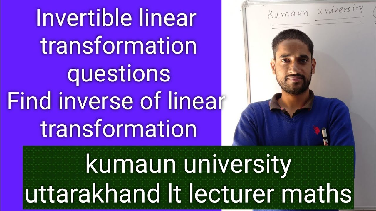 invertible linear transformation | inverse of linear transformation | question