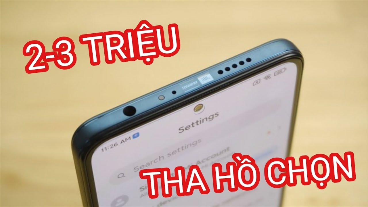 TOP ĐT 2-3 TRIỆU CẤU HÌNH CAO, CHIẾN GAME NGON, TƯỞNG KHÓ NHƯNG VẪN NHIỀU...