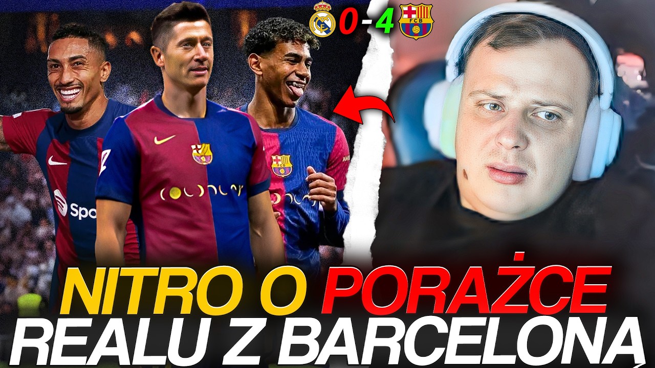 NITRO O PORAŻCE REALU Z BARCELONĄ