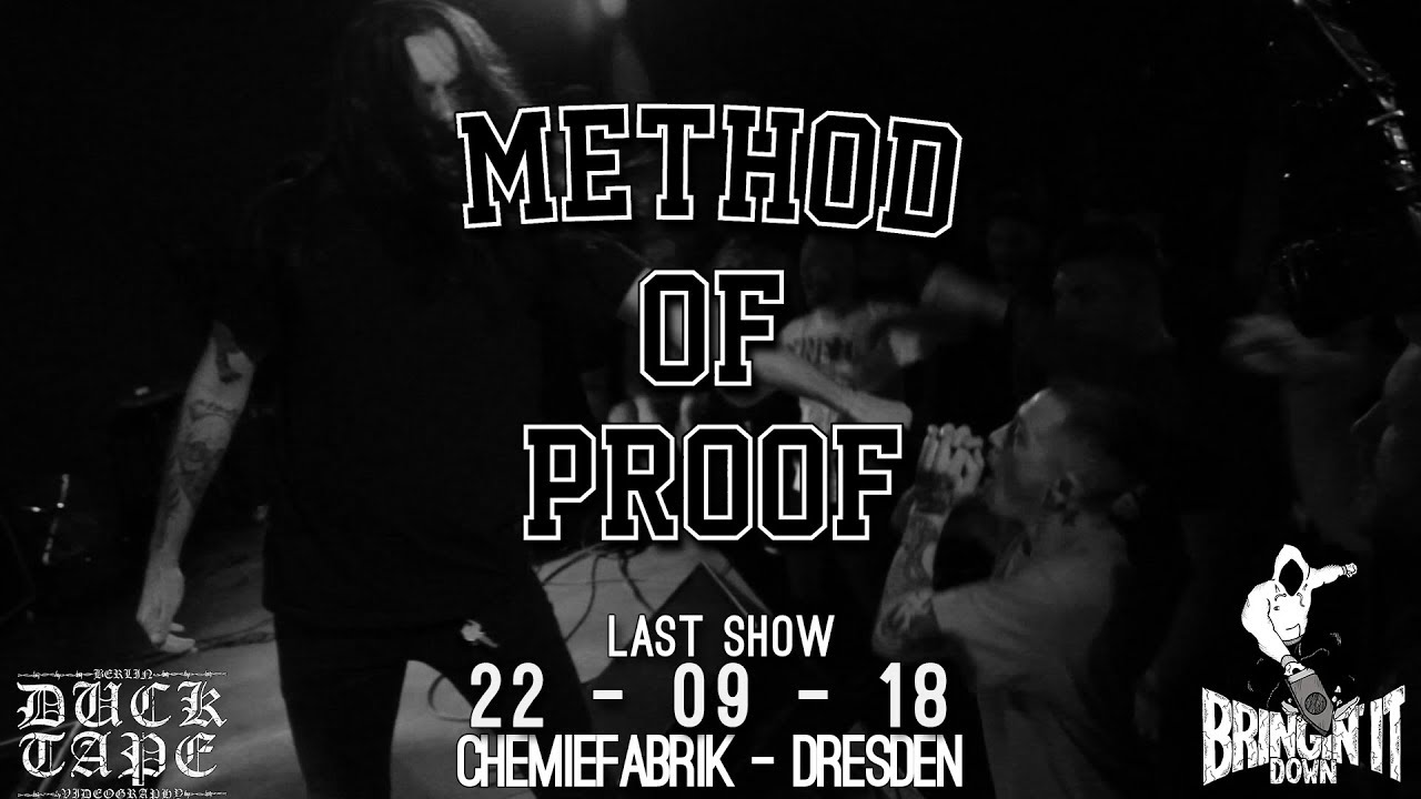Method of Proof - LAST SHOW -  Chemiefabrik Dresden - 22-09-2018