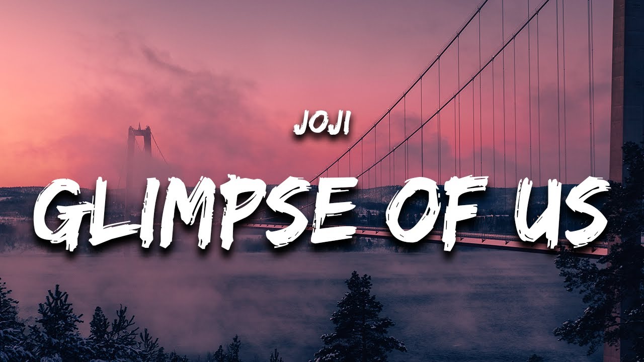 Joji - Glimpse of Us (Lyrics)