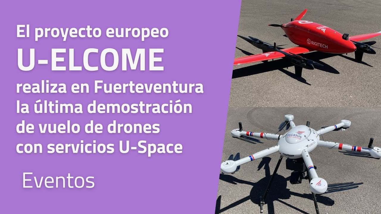 Demostración vuelo de Drones de U-ELCOME en Fuerteventura