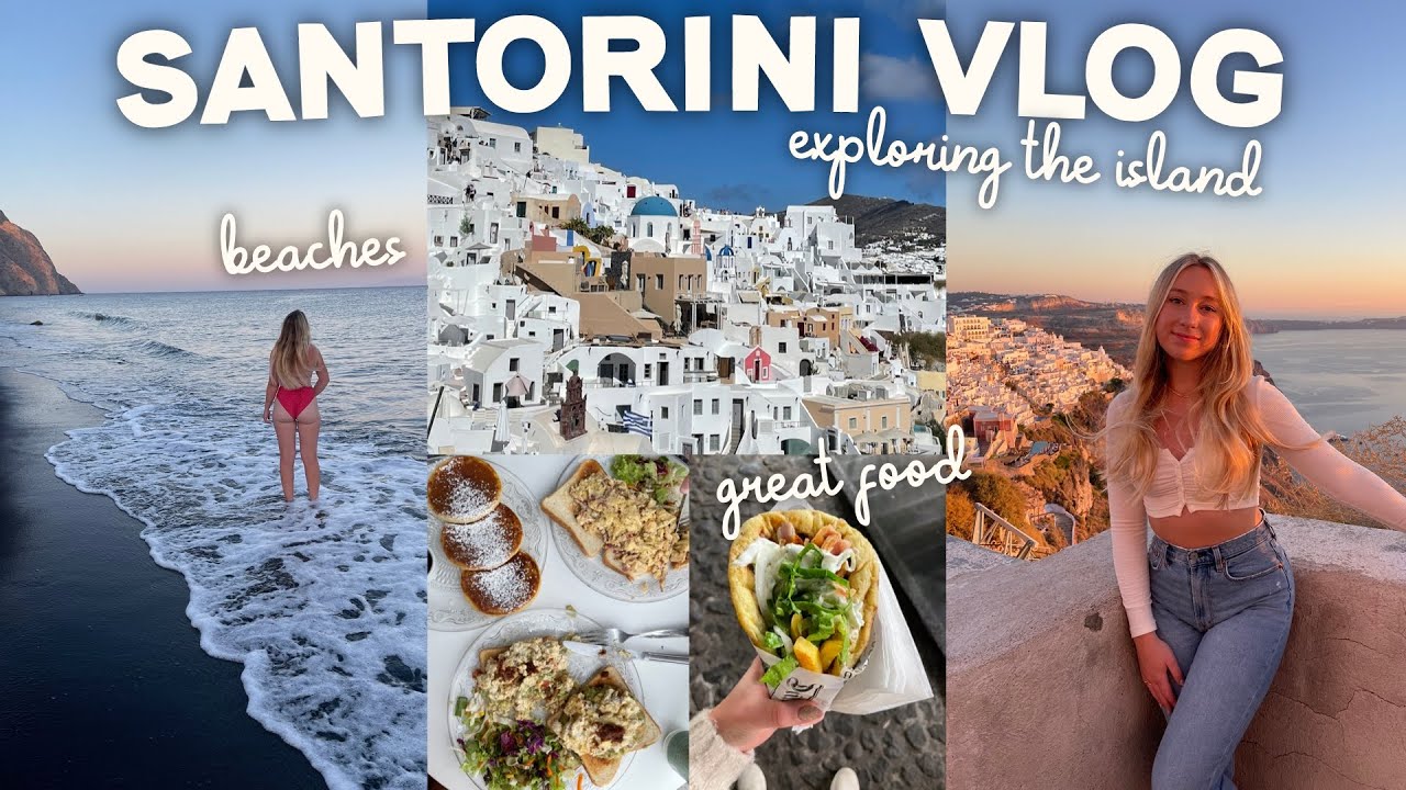 SANTORINI GREECE VLOG | great restaurants + exploring Fira, Oia, Kamari & Perissa Beach, Akrotiri...