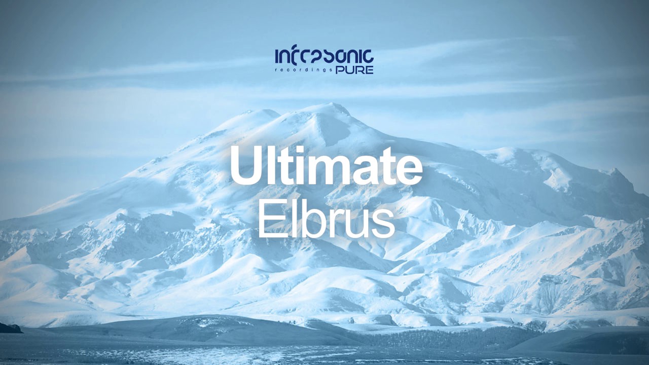 Ultimate - Elbrus [Infrasonic Pure] OUT NOW!