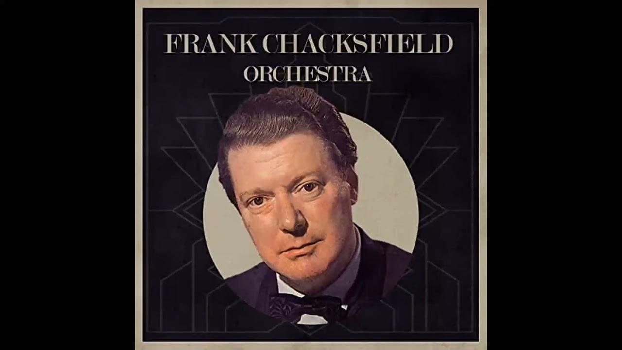 Norm Geller & his Orchestra & Frank Chacksfield Orchestra &mdash; For All We Know
