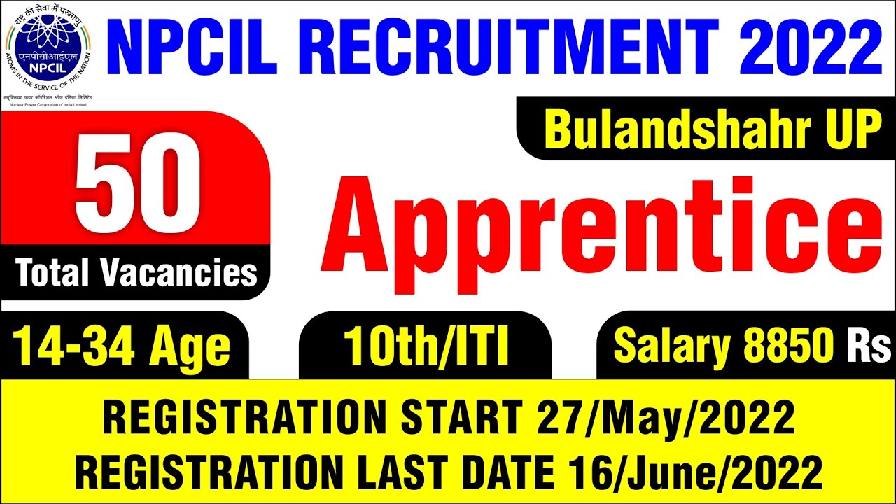 NPCIL Apprentice Recruitment 2022 I Apply 50 Apprentice Posts I NPCIL Apprentice Vacancy 2022