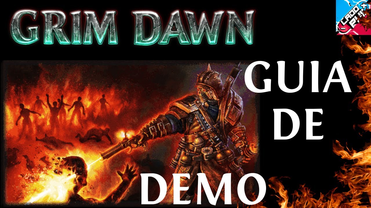 Grim Dawn - Hora de Incendiar! Demolitionist - Guia para não errar!