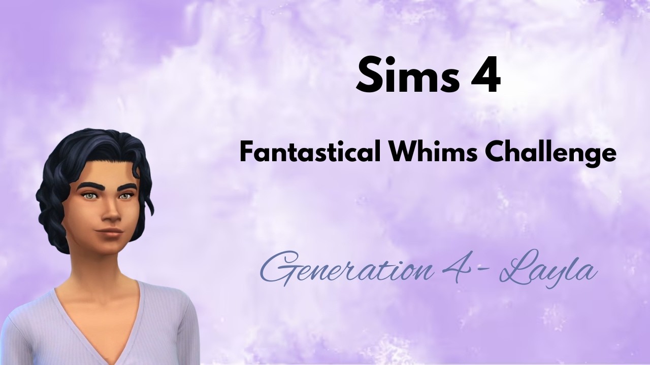 Fantastical Whims Challenge Episode 46 II Our First Sleepover