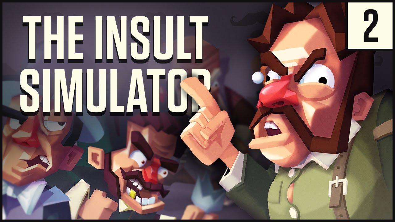 INSULT MORGAN FREEMAN | Let's Play Oh...Sir!! The Insult Simulator Gameplay [Part 2]