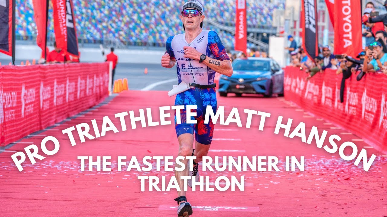 Pro Triathlete Matt Hanson The Fastest Runner  in Triathlon