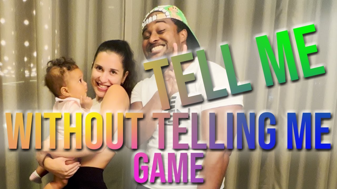 Tell Me Without Telling me Game