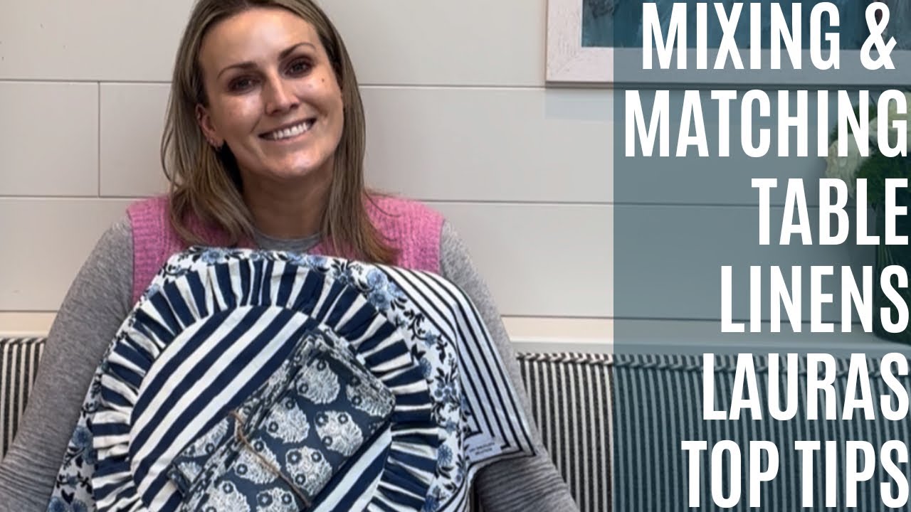 Mixing & Matching Table Linens | Laura’s Top Tips