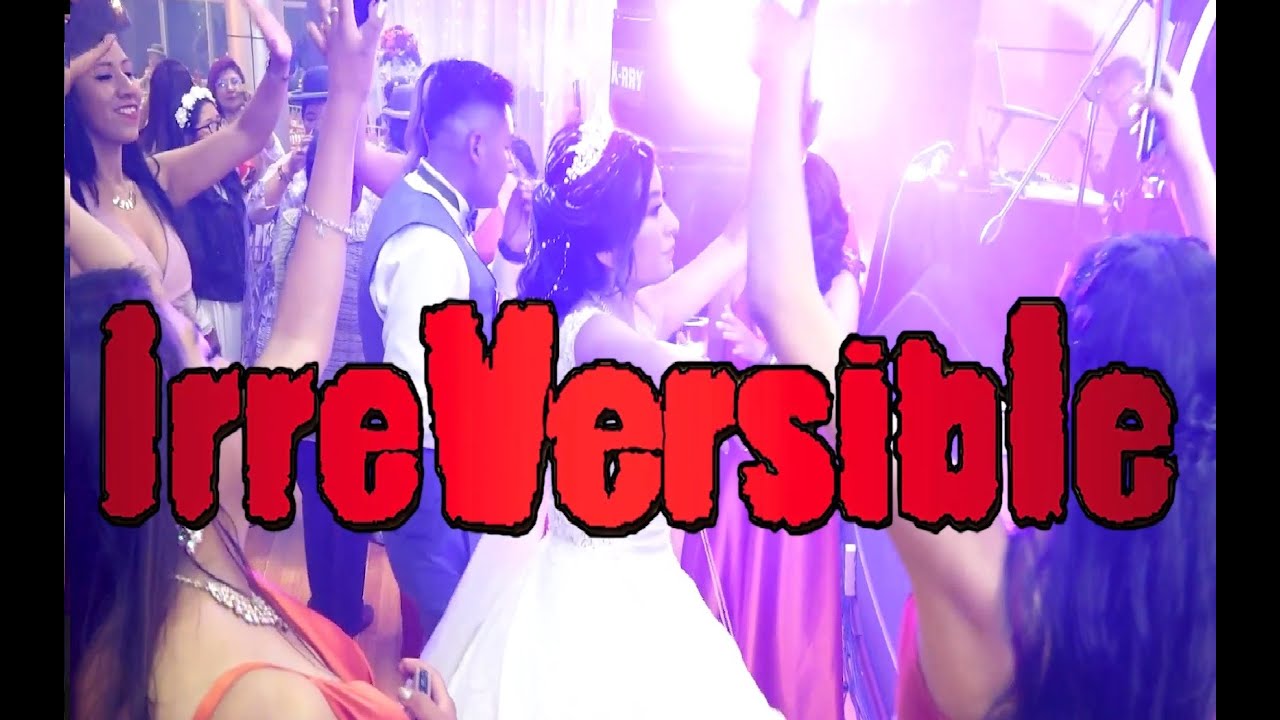 Grupo Irreversible Vivo  🔴🎥 Boda Grover y Alba 👰🤵 2da Parte