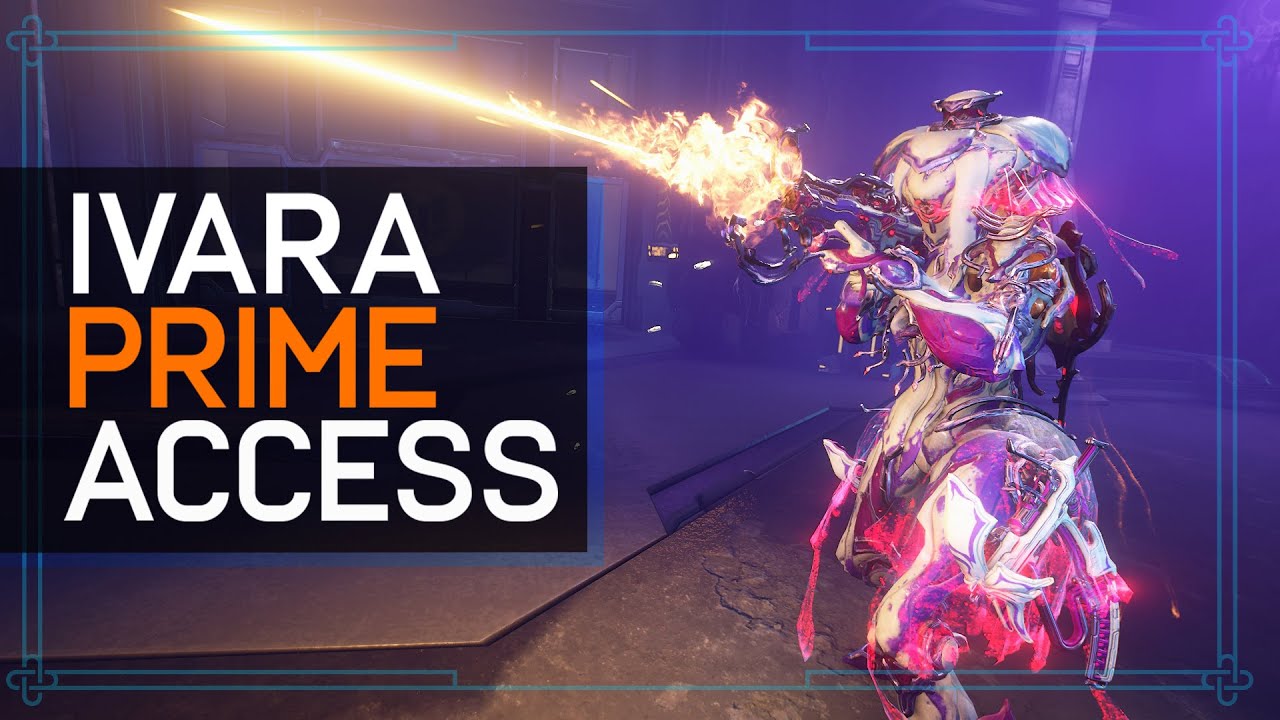 Warframe: Ivara Prime, Baza Prime, Aksomati Prime Access - Where To Get Them All