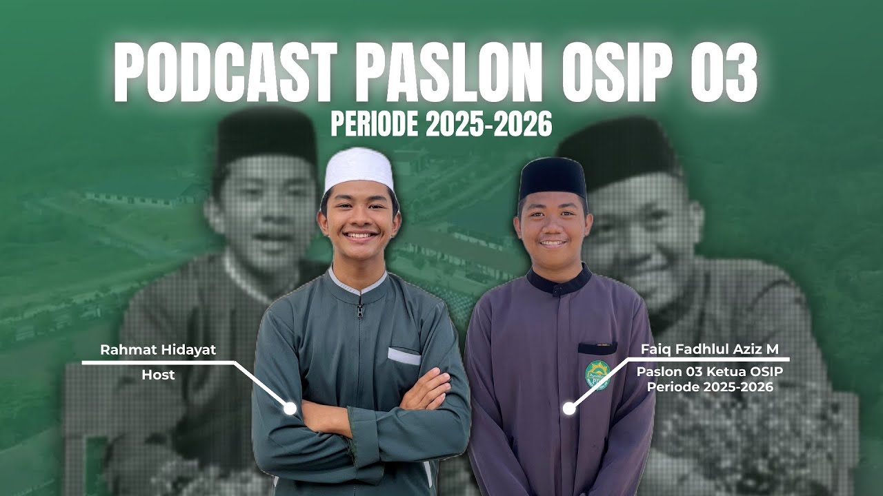 Who's the next leader? | Podcast paslon 03 Ketua OSIP periode 2025-2026