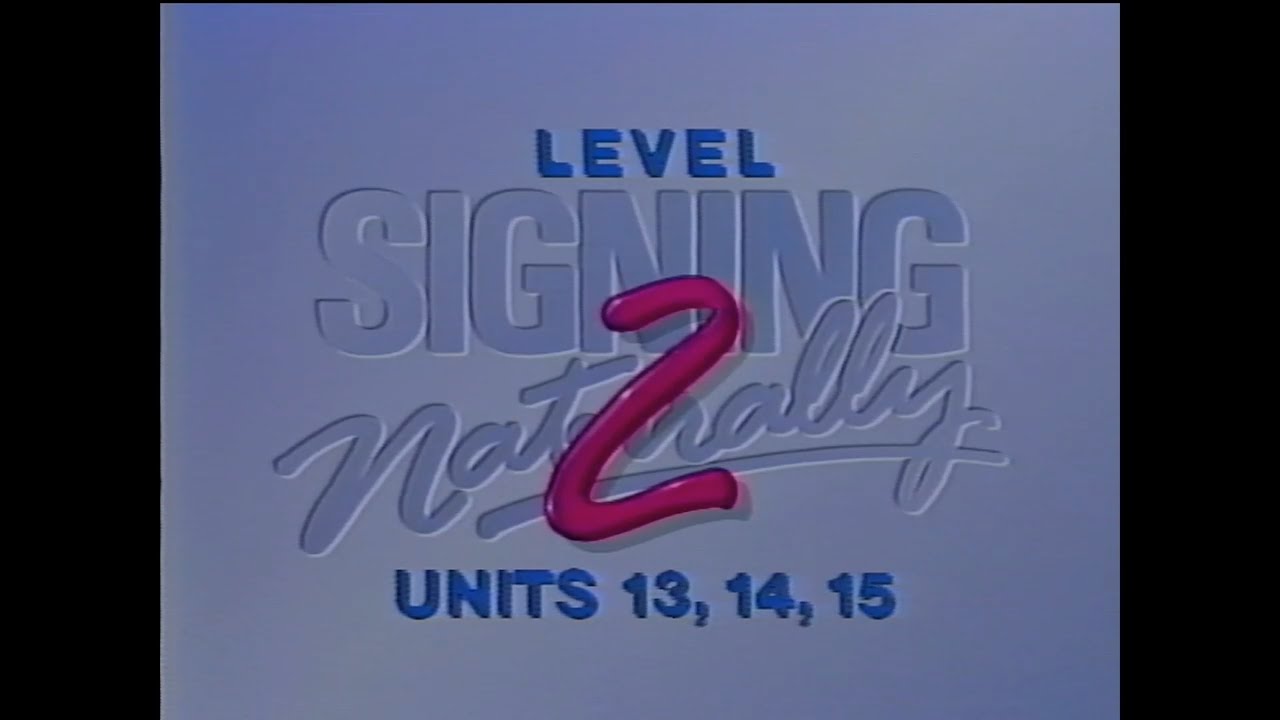 Signing Naturally Level 2 (Part 1)