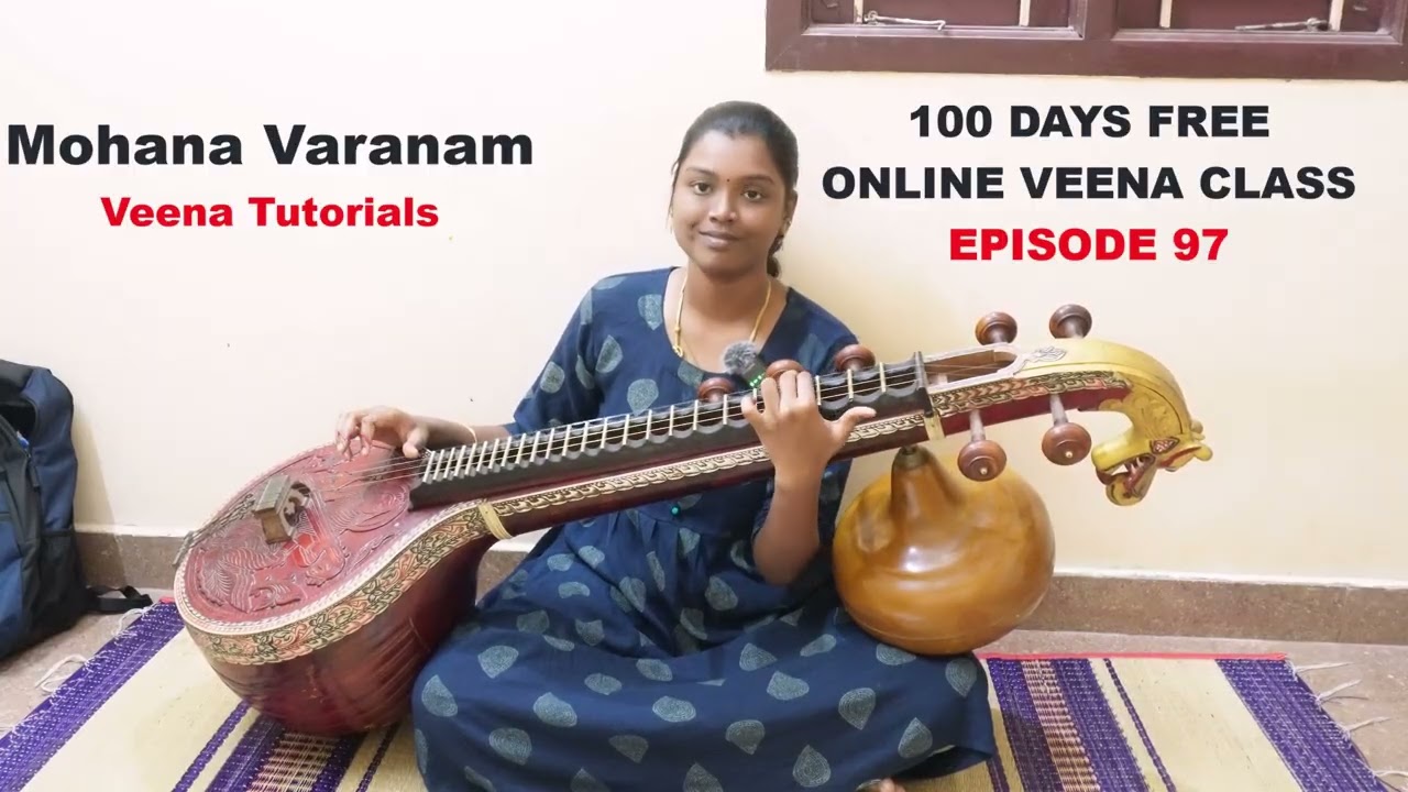 100 Days Free Online Veena Class | Episode 97 | Ninnukori Varnam Veena Tutorials | Mohana Varnam