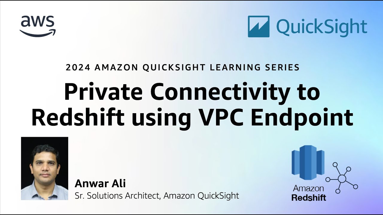 Private Connectivity with Amazon Redshift Using VPC Connection