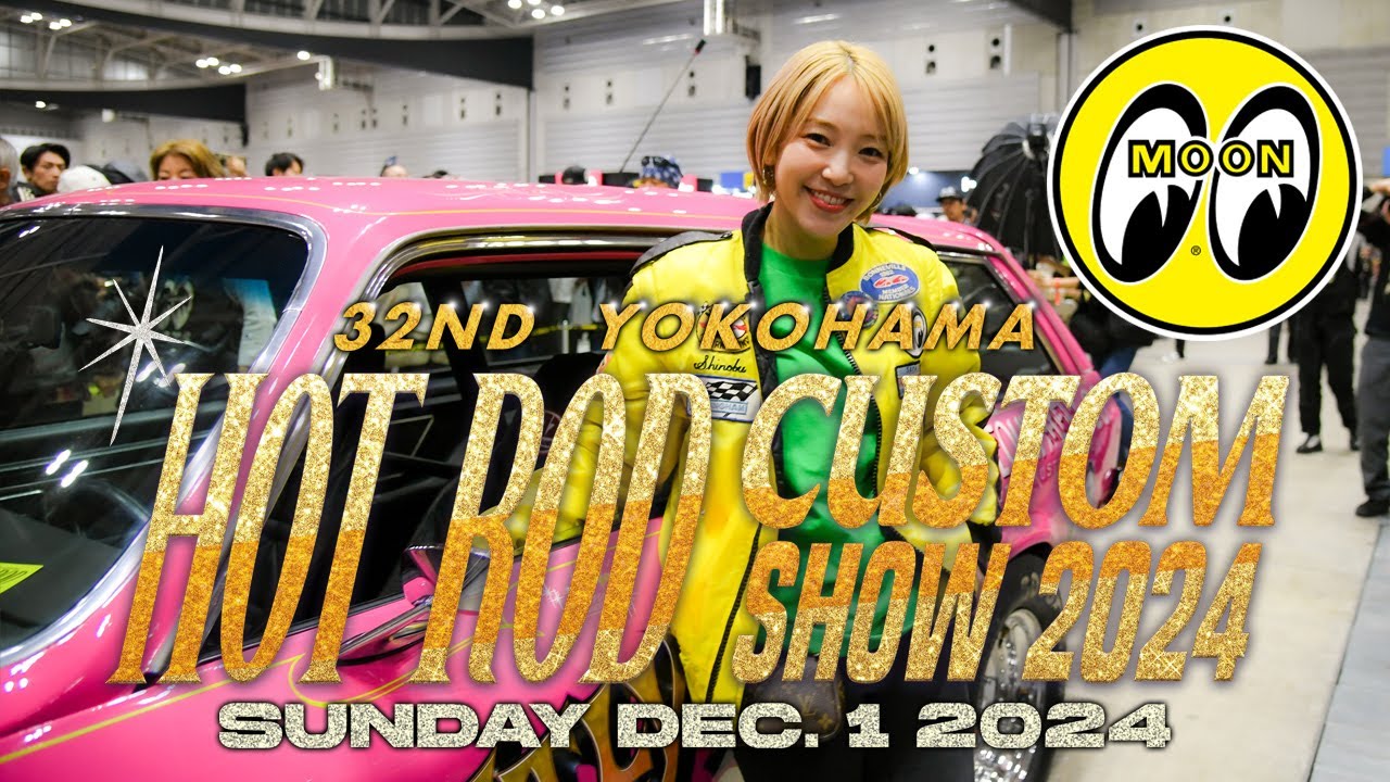 32nd YOKOHAMA HOT ROD CUSTOM SHOW 2024 Highlights / ヨコハマ ホットロッド カスタム ショー 2024 ハイライト