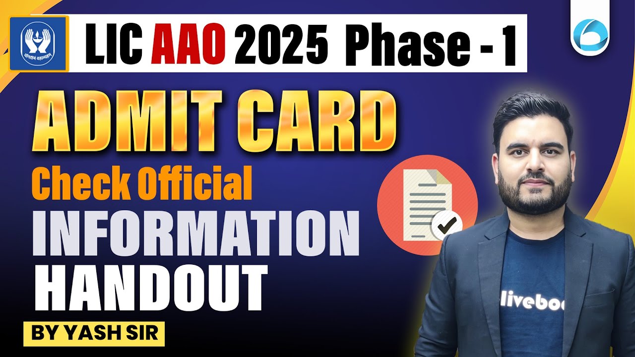 LIC AAO ADMIT CARD 2025 OUT (Phase 1) | Check Official INFORMATION HANDOUT | By Yash Sir