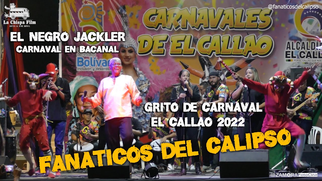Calipso de El Callao/ Jackler/ Carnaval en Bacanal/ Grito de Carnaval 2022  #Calipsodeelcallao