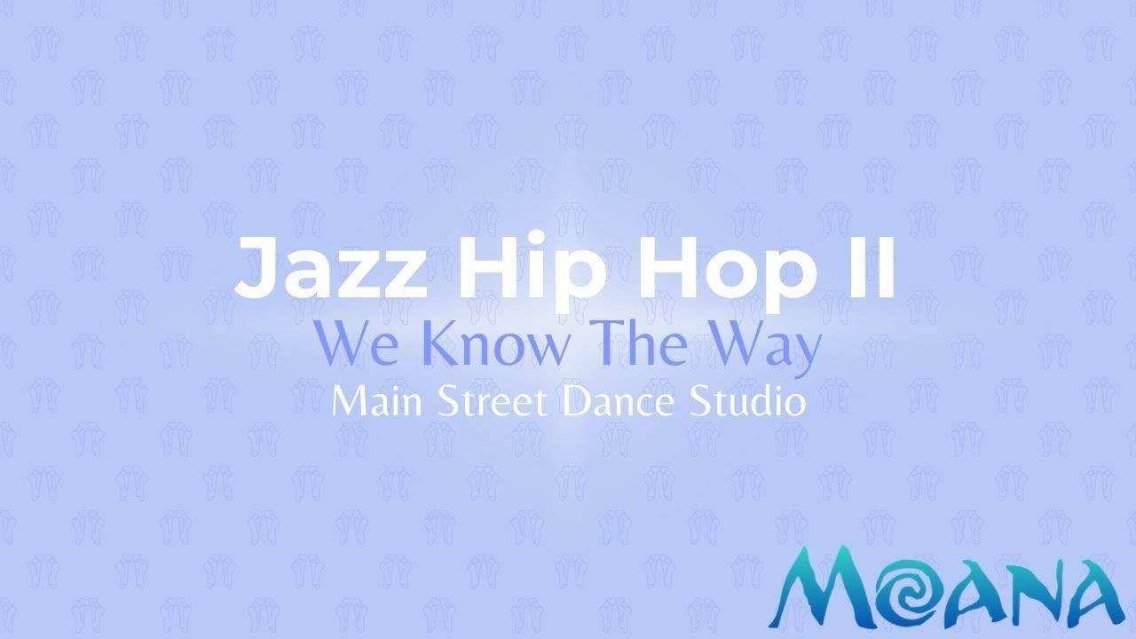 Jazz Hip Hop II: We Know The Way Full Dance