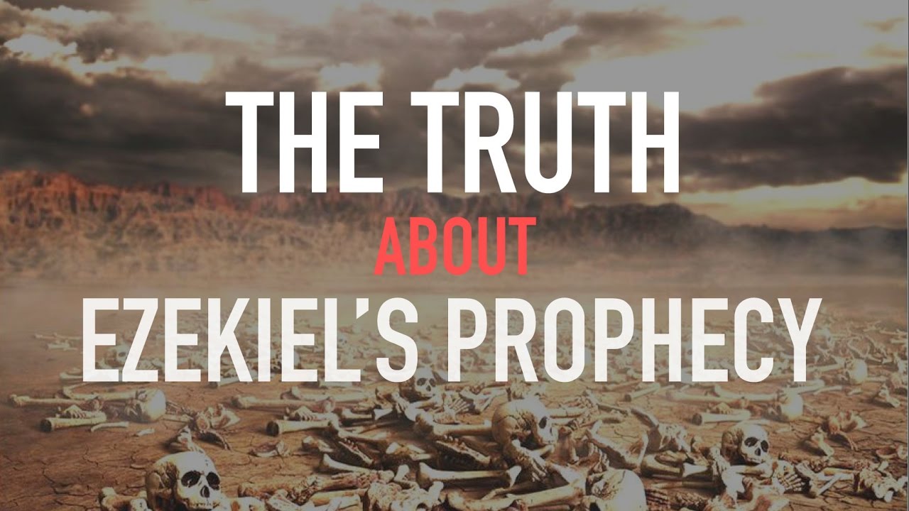 ╫ Can these bones live? - The TRUTH behind Ezekiel's Prophecy