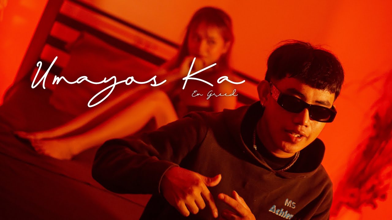 Em Greed - Umayos Ka (Official Music Video)
