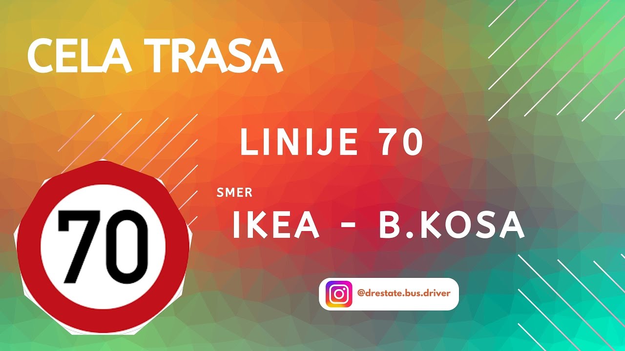 Trasa Linije 70  ( HD)  (Ikea - Bezanijska Kosa)