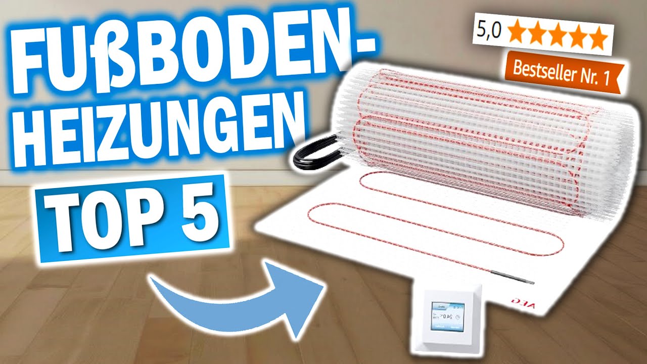TOP 5 ELEKTRISCHE FU&szlig;BODENHEIZUNGEN 2026 ! 🔥 | Die Besten Elektrische Fu&szlig;bodenheizungen
