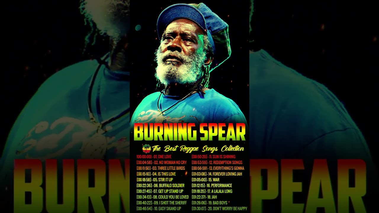 Burning Spear Greatest Hits Full Album 💥 Burning Spear Best Reggae Songs