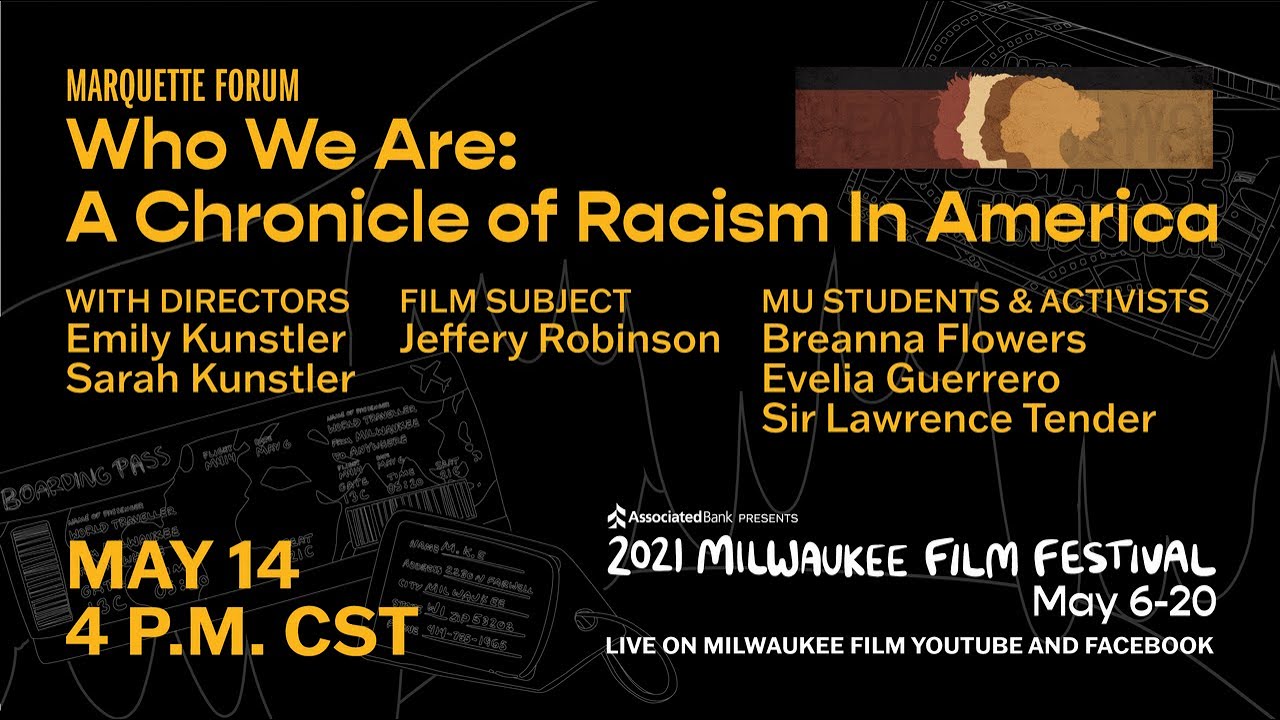 Marquette Forum - Who We Are: A Chronicle of Racism in America