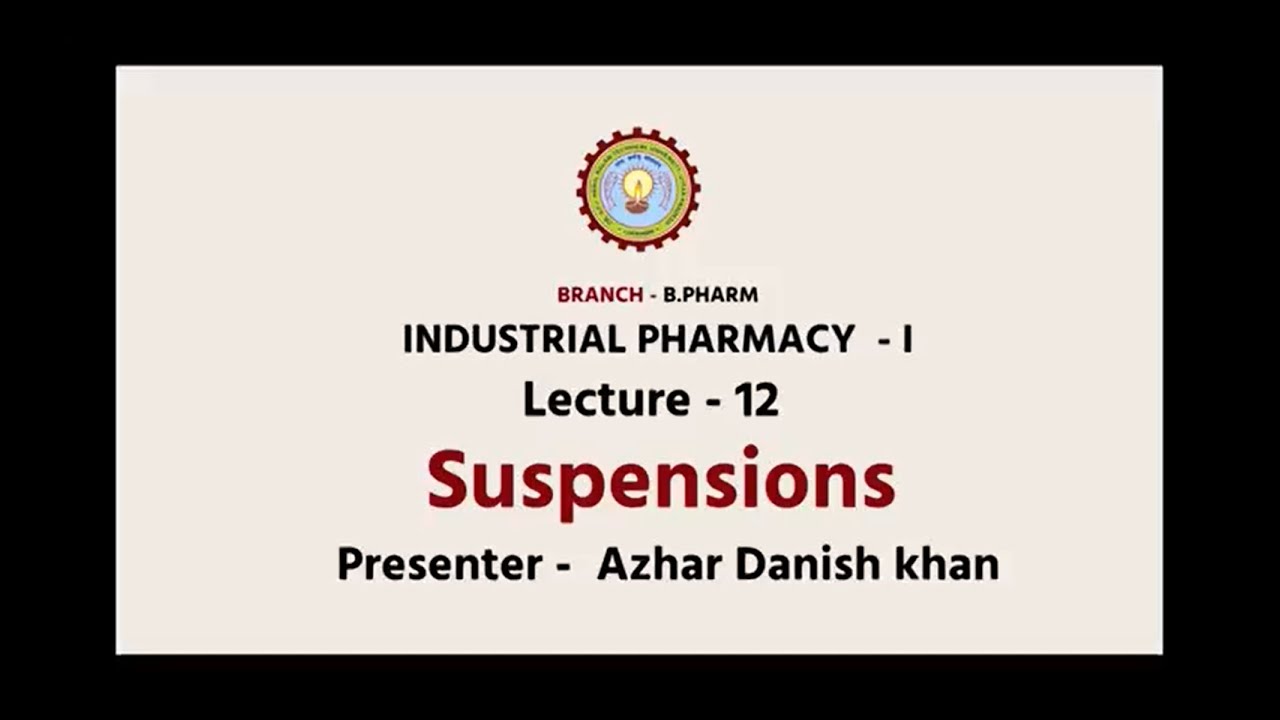 Industrial Pharmacy –I  | Suspensions | AKTU Digital Education