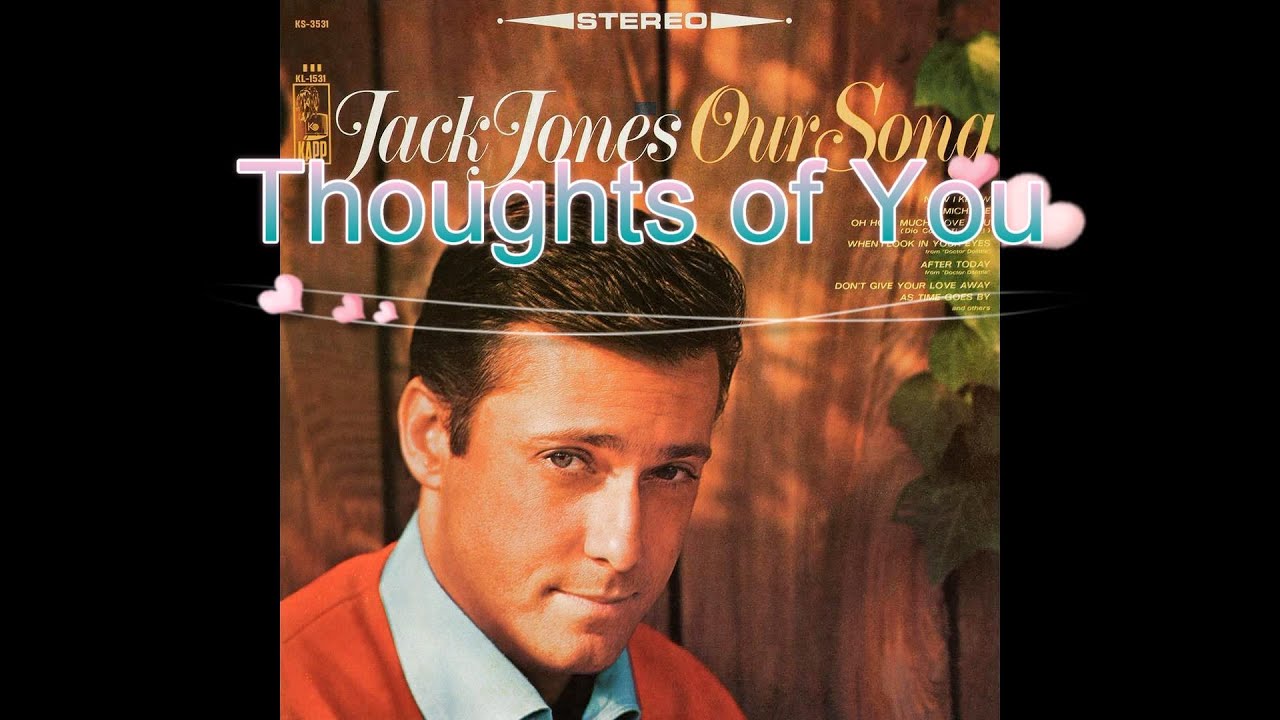 OUR SONG  SONG LYRICS  by:  JACK JONES
