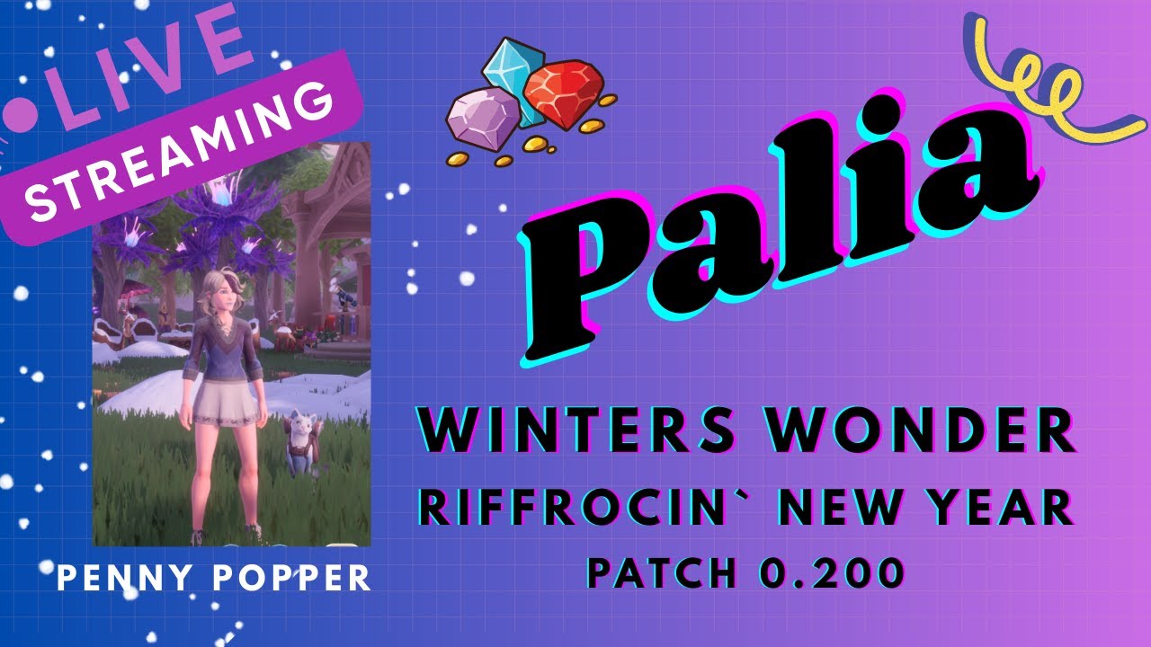 Palia LIVE ❄️ Winter’s Wonder | Riffrocin New Year Bundle Grind — Let’s GO!