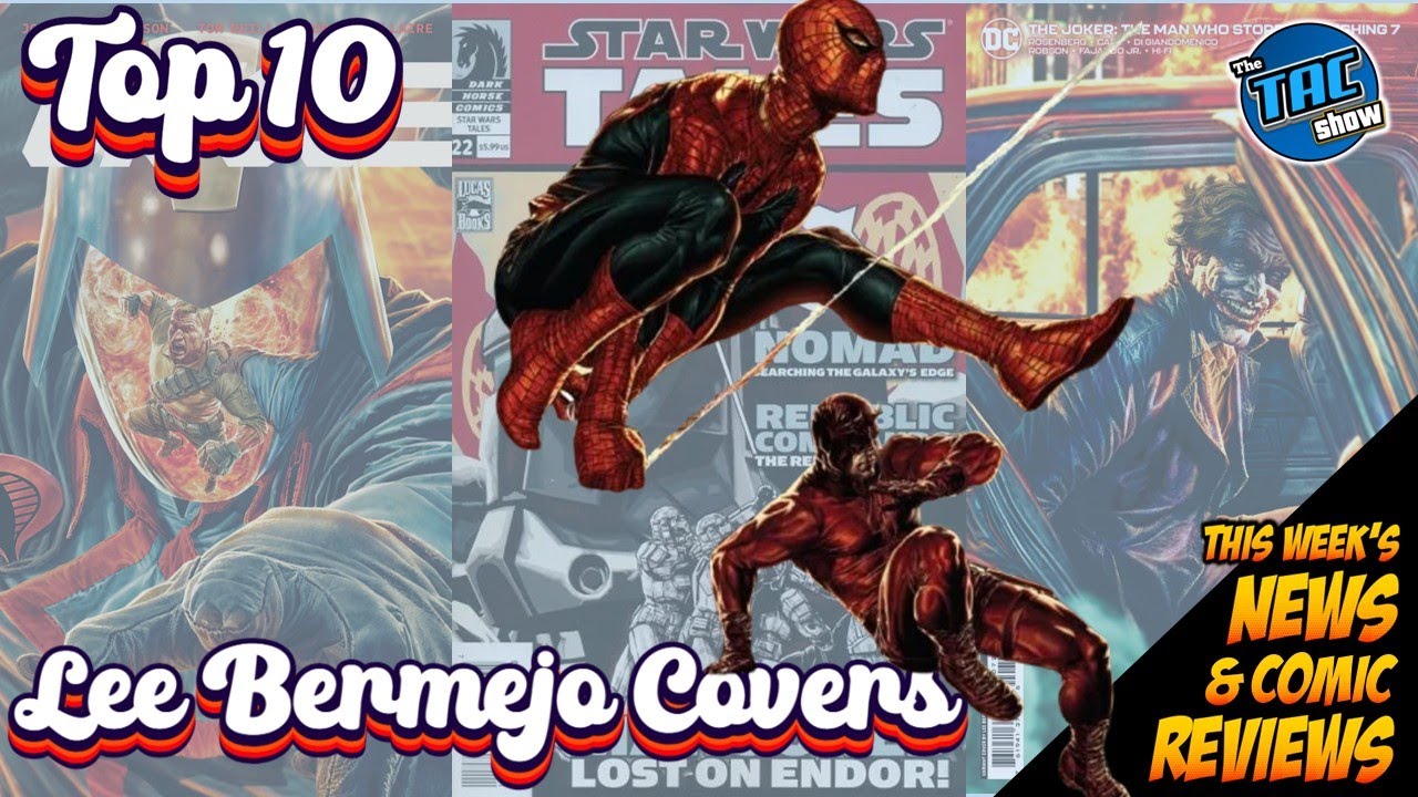 TOP 10🔥 LEE BERMEJO Comic Book Covers  🔥 TAC   🎇 Comic News ABSOULTE D.C. and More 2-4-26