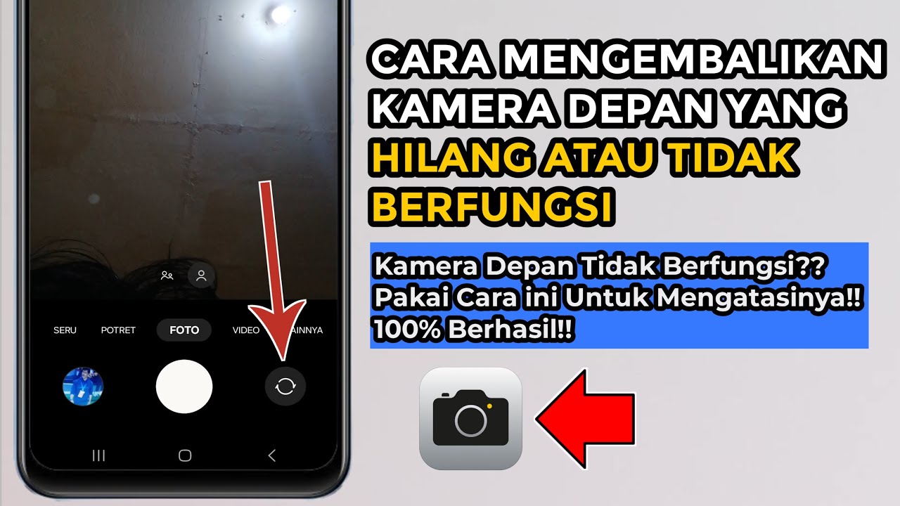 Cara Mengembalikan Kamera Depan yang Hilang | Kamera Depan Tidak Berfungsi