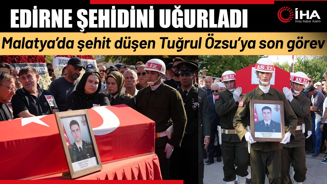 Şehit Üsteğmen Tuğrul Özsu Edirne'de Son Yolculuğuna Uğurlandı