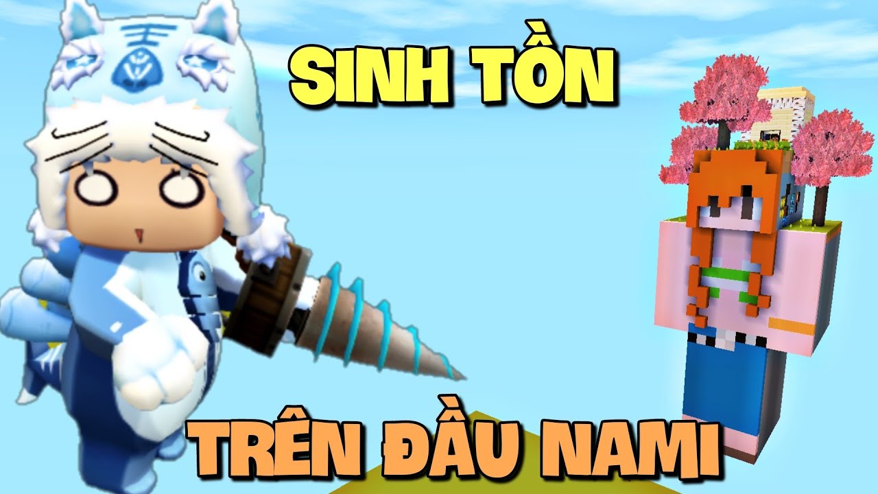 Thử thách sinh tồn trên đầu Nami trong Mini World | Meowpeo