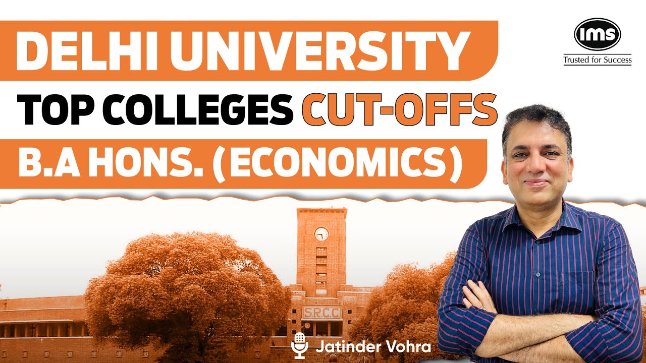 DU Top Colleges Cut-offs Revealed | B.A Hons. Economics | Jatinder Vohra