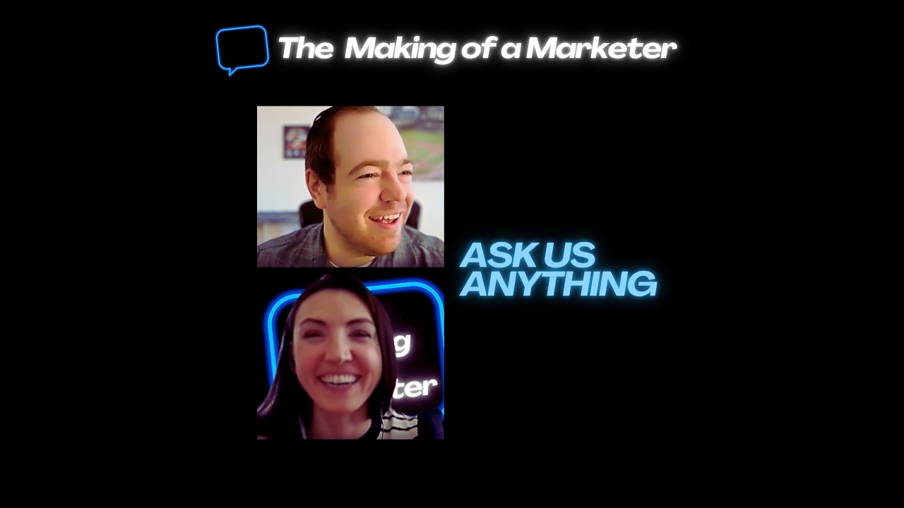 The Making of a Marketer – Marketing AMA