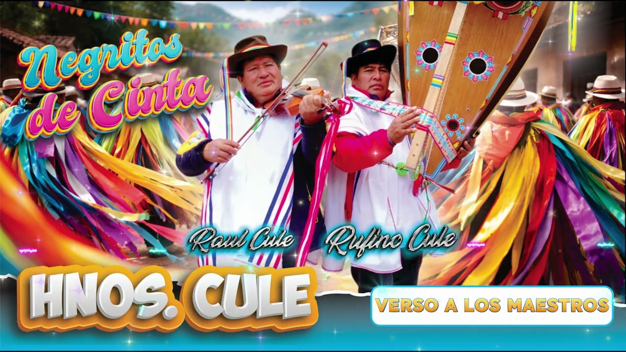 TEMA: VERSO A LOS MAESTROS 🎻 NEGRITOS DE CINTA MULTICOLORES 🎊 HNOS CULE AUDIO SALA