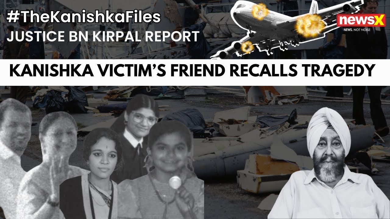'Kanishka Blast Killed Tutu's Whole Family' | Kanishka Victim's Friend Recalls Tragedy