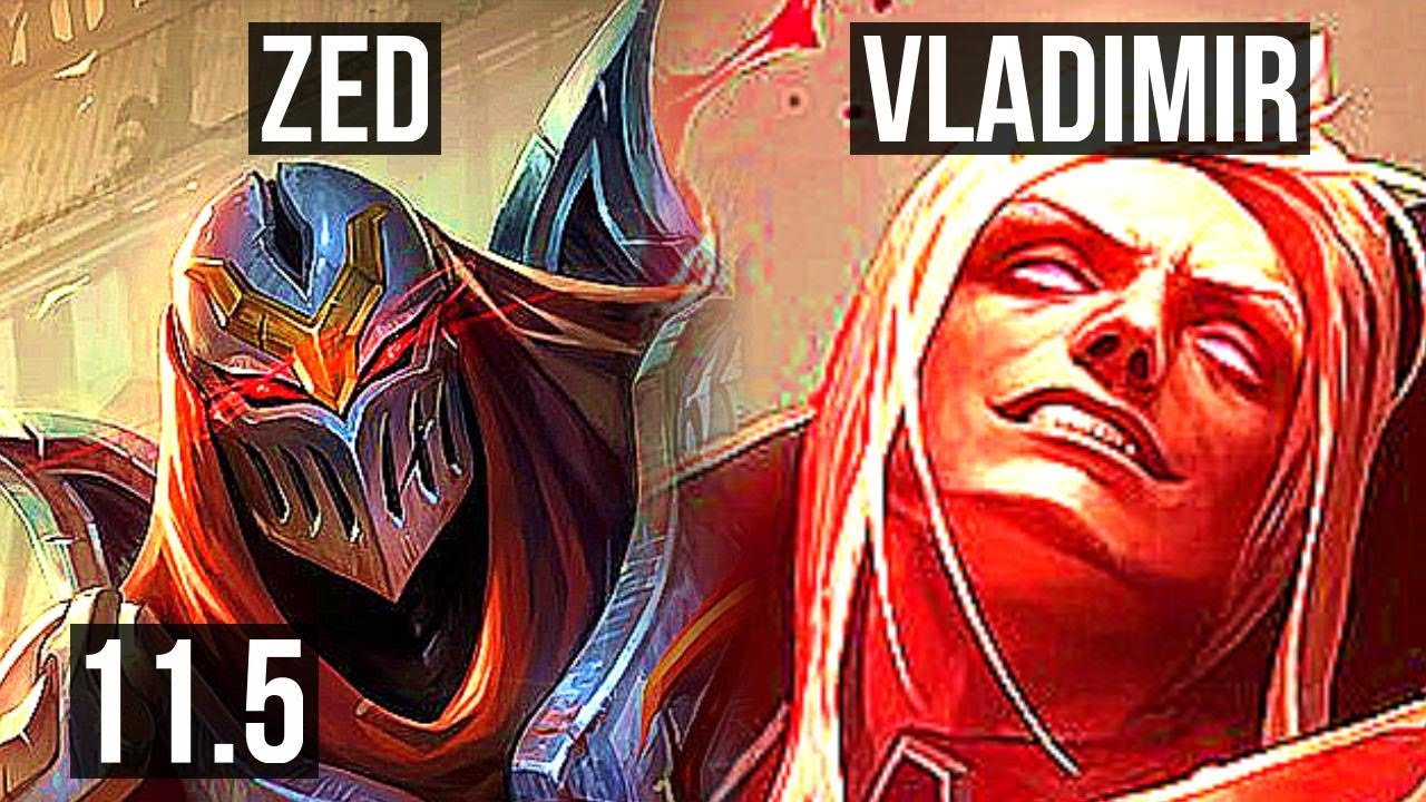 ZED vs VLADIMIR (MID) | Rank 5 Zed, 2.4M mastery, 8 solo kills, 800+ games | NA Grandmaster | v11.5