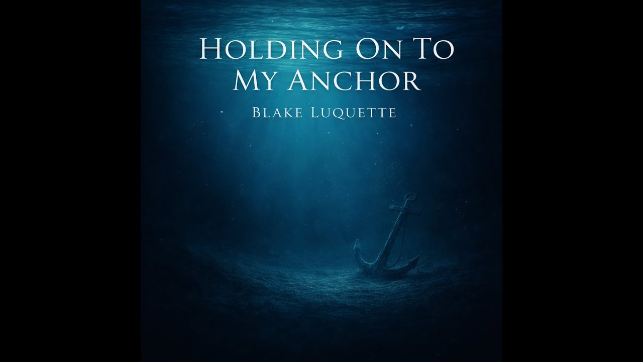 “Holding On To My Anchor