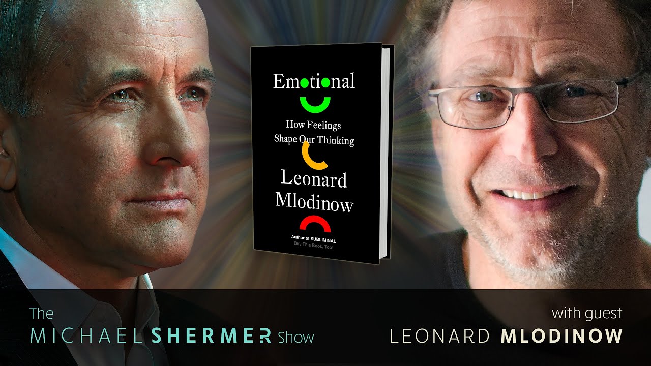 Emotional: How Feelings Shape Our Thinking (Leonard Mlodinow)