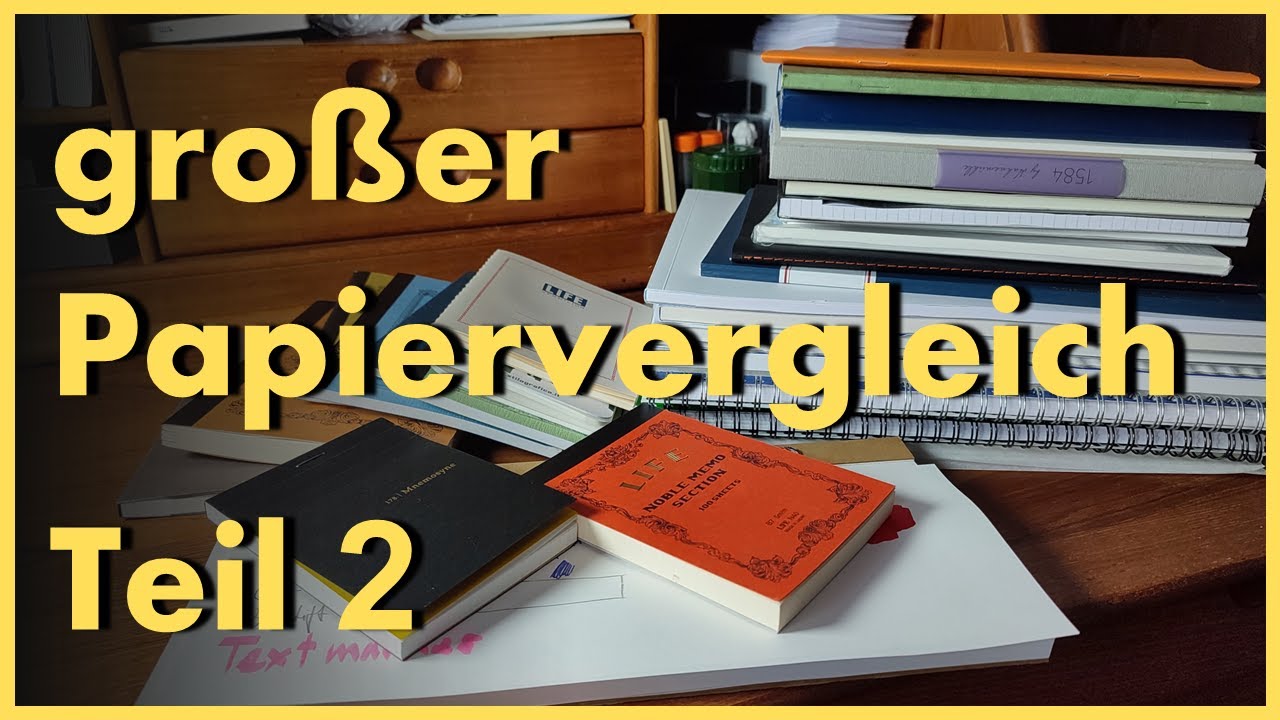 #086 großer Papiervergleich Teil 2 - Review deutsch
