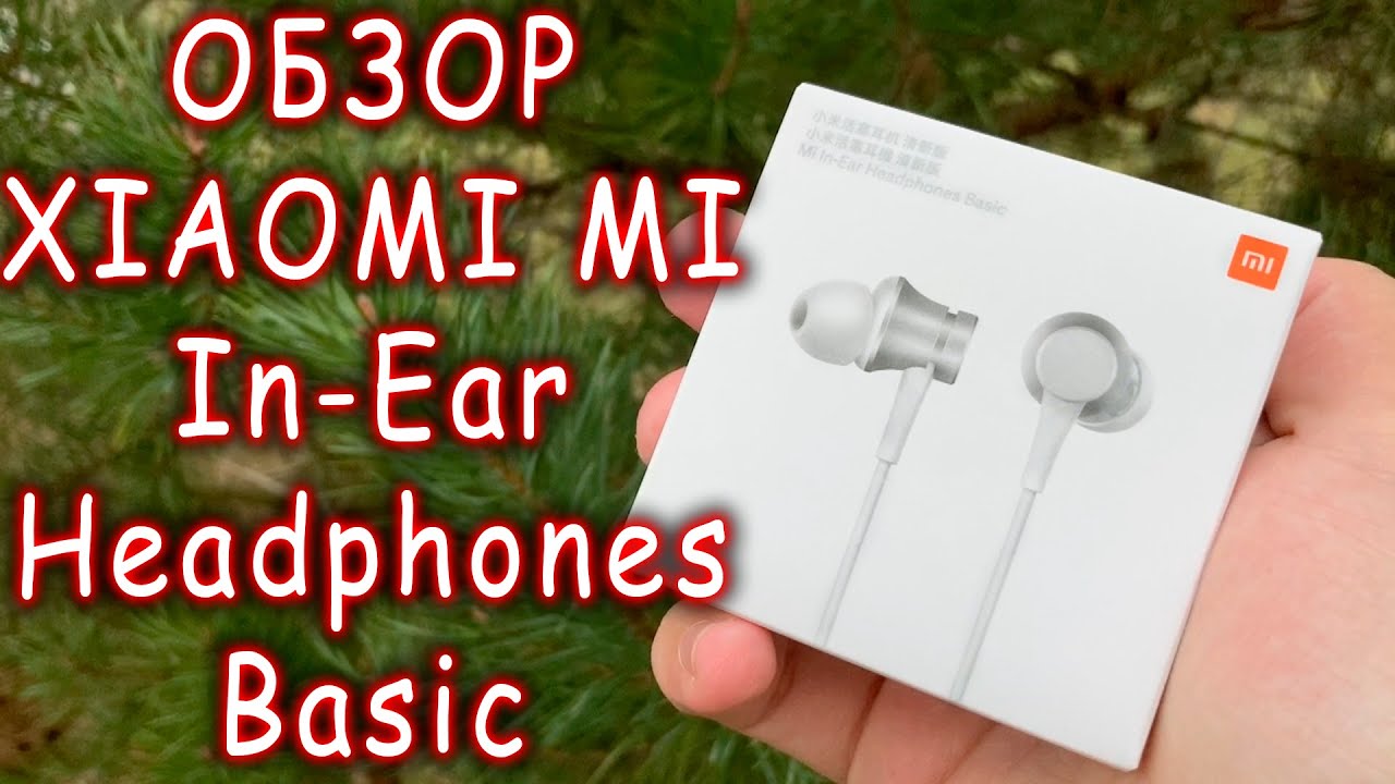 ОБЗОР XIAOMI MI in-Ear headphones basic